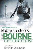 Book Cover for Robert Ludlum's The Bourne Retribution by Robert Ludlum, Eric Lustbader