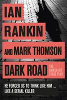 Book Cover for Dark Road by Ian Rankin, Mark Thomson