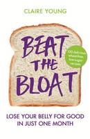 Book Cover for Beat the Bloat Lose Your Belly for Good in Just One Month by Claire Young