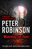 Book Cover for Watching the Dark by Peter Robinson