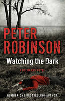 Book Cover for Watching the Dark A DCI Banks Mystery by Peter Robinson