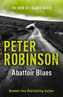 Book Cover for Abattoir Blues The 22nd DCI Banks Mystery by Peter Robinson