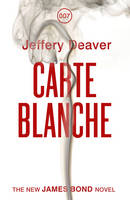 Carte Blanche : The New James Bond Novel