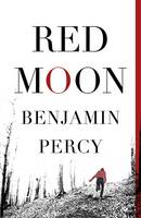 Book Cover for Red Moon by Benjamin Percy