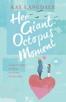 Book Cover for Her Giant Octopus Moment by Kay Langdale
