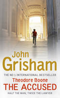 Book Cover for Theodore Boone: The Accused by John Grisham