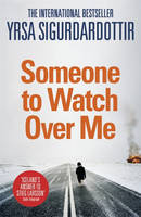 Book Cover for Someone to Watch Over Me by Yrsa Sigurdardottir