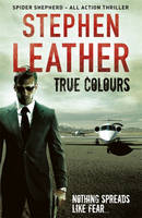 Book Cover for True Colours by Stephen Leather