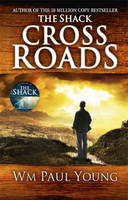 Book Cover for Cross Roads What If You Could Go Back and Put Things Right? by William Paul Young