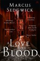 Book Cover for A Love Like Blood by Marcus Sedgwick