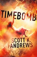 Book Cover for Timebomb by Scott K. Andrews