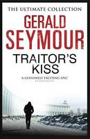 Book Cover for Traitor's Kiss by Gerald Seymour