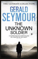 Book Cover for The Unknown Soldier by Gerald Seymour