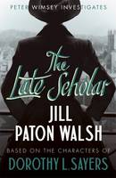 Book Cover for The Late Scholar by Jill Paton Walsh