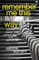 Book Cover for Remember Me This Way by Sabine Durrant