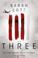 Book Cover for The Three by Sarah Lotz
