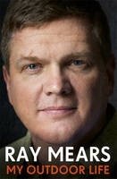 Book Cover for My Outdoor Life by Ray Mears