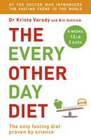 Book Cover for The Every Other Day Diet by Krista Varady, Bill Gottlieb