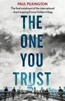 Book Cover for The One You Trust by Paul Pilkington