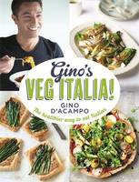 Book Cover for Gino's Veg Italia! 100 Quick and Easy Vegetarian Recipes by Gino D'Acampo