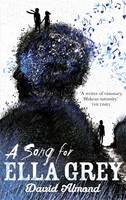 Book Cover for A Song for Ella Grey by David Almond