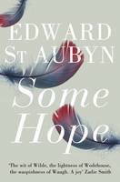 Book Cover for Some Hope by Edward St. Aubyn