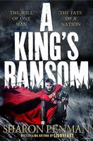 Book Cover for A King's Ransom by Sharon Penman