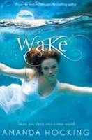 Book Cover for Wake Book One in the Watersong Series by Amanda Hocking