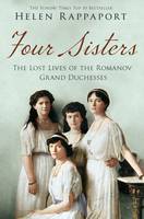 Book Cover for Four Sisters: The Lost Lives of the Romanov Grand Duchesses by Helen Rappaport