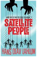 Book Cover for Satellite People by Hans Olav Lahlum