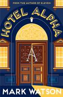 Book Cover for Hotel Alpha by Mark Watson