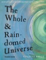 Book Cover for The Whole & Rain-domed Universe by Colette Bryce
