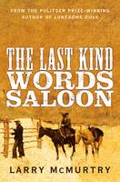 Book Cover for The Last Kind Words Saloon by Larry McMurtry