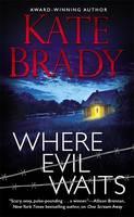 Book Cover for Where Evil Waits by Kate Brady