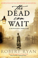 Book Cover for The Dead Can Wait by Robert Ryan