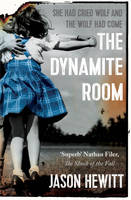 Book Cover for The Dynamite Room by Jason Hewitt