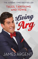 Book Cover for Living it Arg by James Argent