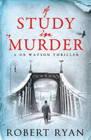 Book Cover for A Study in Murder by Robert Ryan