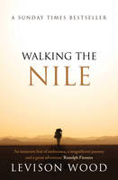 Book Cover for Walking the Nile by Levison Wood