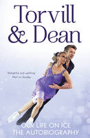 Book Cover for Our Life on Ice The Autobiography by Jayne Torvill, Christopher Dean