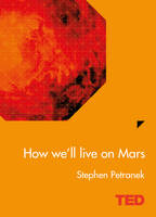 Book Cover for How We'll Live on Mars by Stephen Petranek