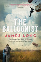 Book Cover for The Balloonist by James Long