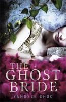 Book Cover for The Ghost Bride by Yangsze Choo