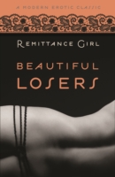 Book Cover for Beautiful Losers (Modern Erotic Classics) by Remittance Girl