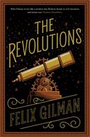 Book Cover for The Revolutions by Felix Gilman