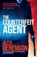 Book Cover for The Counterfeit Agent by Alex Berenson
