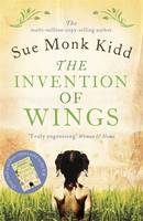 Book Cover for The Invention of Wings by Sue Monk Kidd