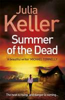 Book Cover for Summer of the Dead by Julia Keller