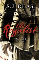 Book Cover for The Royalist by S. J. Deas