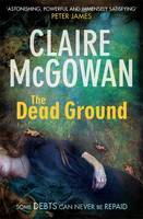 Book Cover for The Dead Ground by Claire McGowan